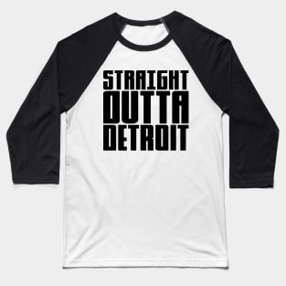 Straight Outta Detroit Baseball T-Shirt